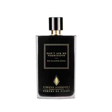 Simone Andreoli DON’T ASK ME PERMISSION EdP Intense - Tito Smalti - Profumo